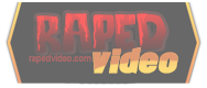 Raped videos
